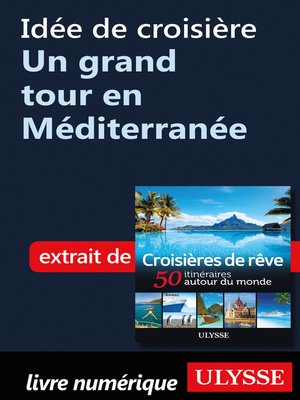 cover image of Idée de croisière--Un grand tour en Méditerranée